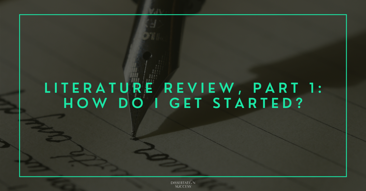 Literature Review, Part 1: How Do I Get Started?