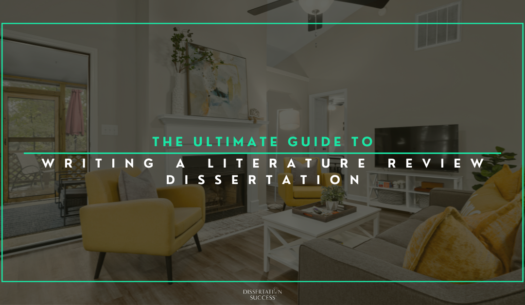 The Ultimate Guide To Writing A Literature Review Dissertation
